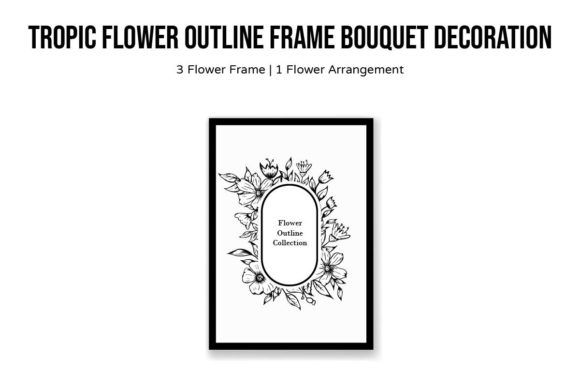 Tropic Flower Outline Frame Bouquet Set